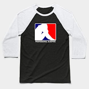 Professional Sleeping Baseball T-Shirt